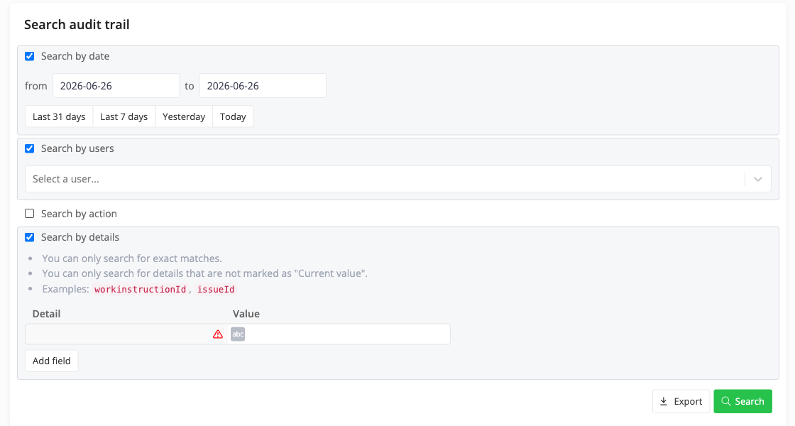 The audit trail search filters: by date range with quick presets, by user, by action, and by detail values.