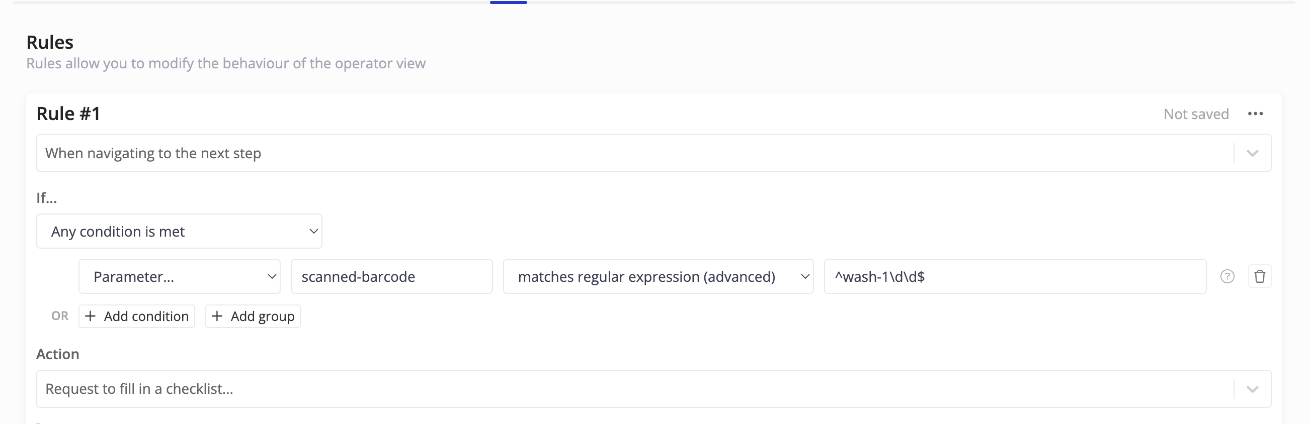 "Screenshot of a rule configuration interface in a workflow system displaying 'Rule #1'. The rule specifies navigation conditions using a regular expression. The parameter 'scanned-barcode' is set to match a regular expression '^wash-1\d\d$' for validating barcodes with a 'wash-1' prefix followed by two digits. The layout includes options for adding conditions, groups, and defining actions, such as requesting to fill out a checklist when conditions are met."